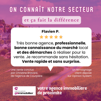 Avis client - Flavien P. sur GTI Immobilier Témoignage de Flavien P. pour GTI Immobilier : 'Très bonne agence, professionnelle, bonne connaissance du marché local et des démarches à réaliser pour la vente. Vente rapide et sans surprise.'